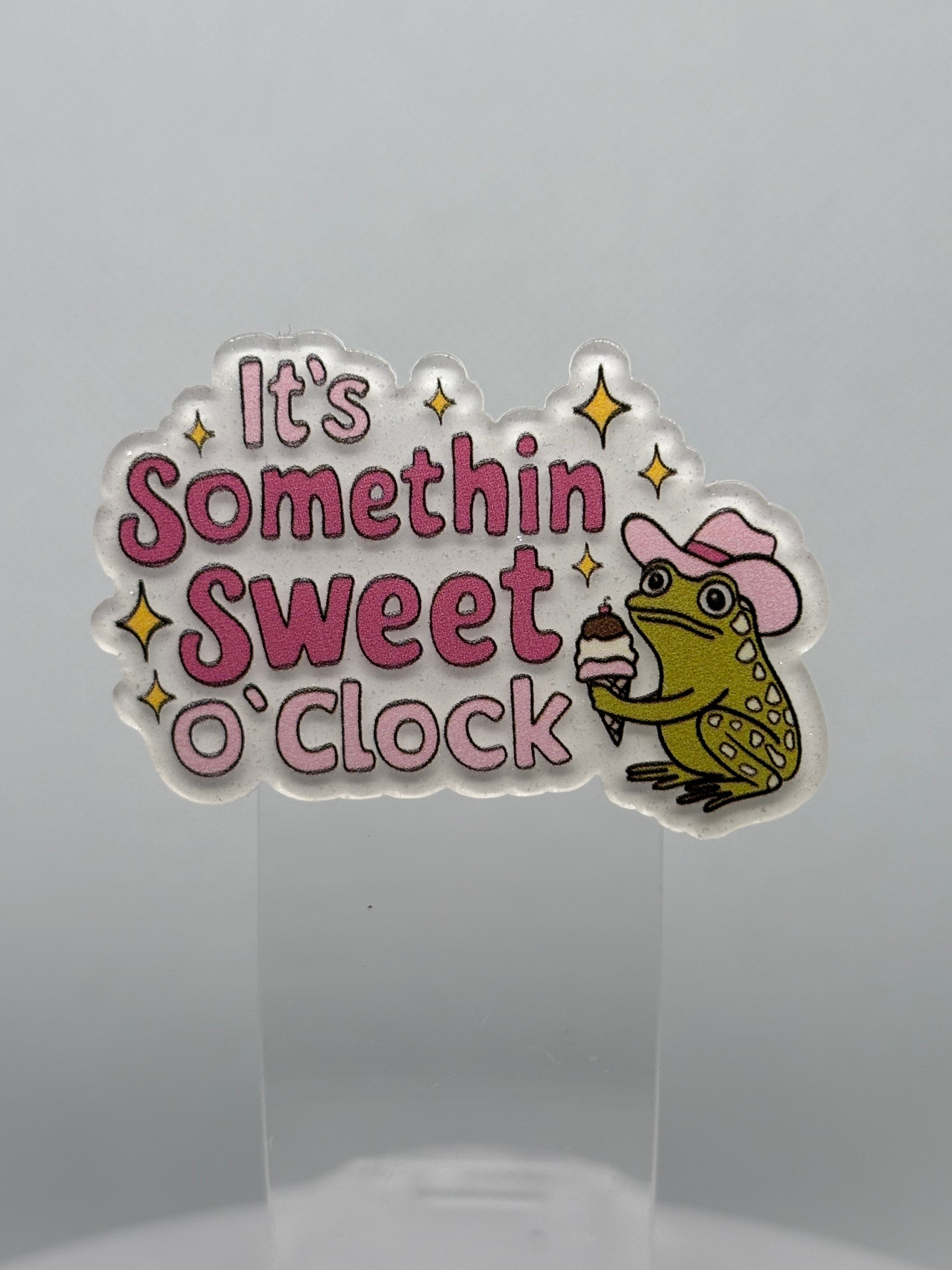 Something Sweet O'Clock
