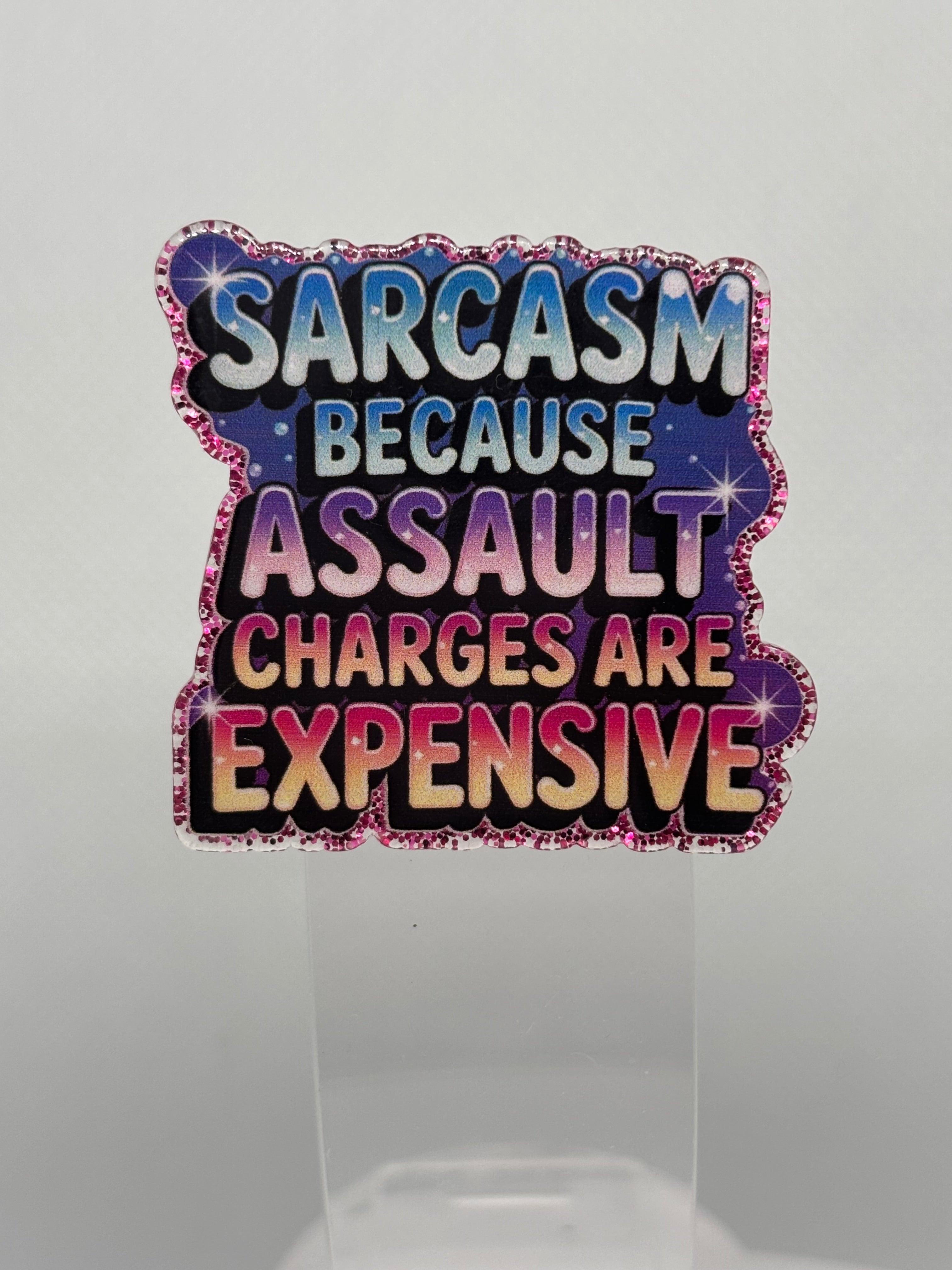 Sarcasm, Because Assault Charges Are Expensive