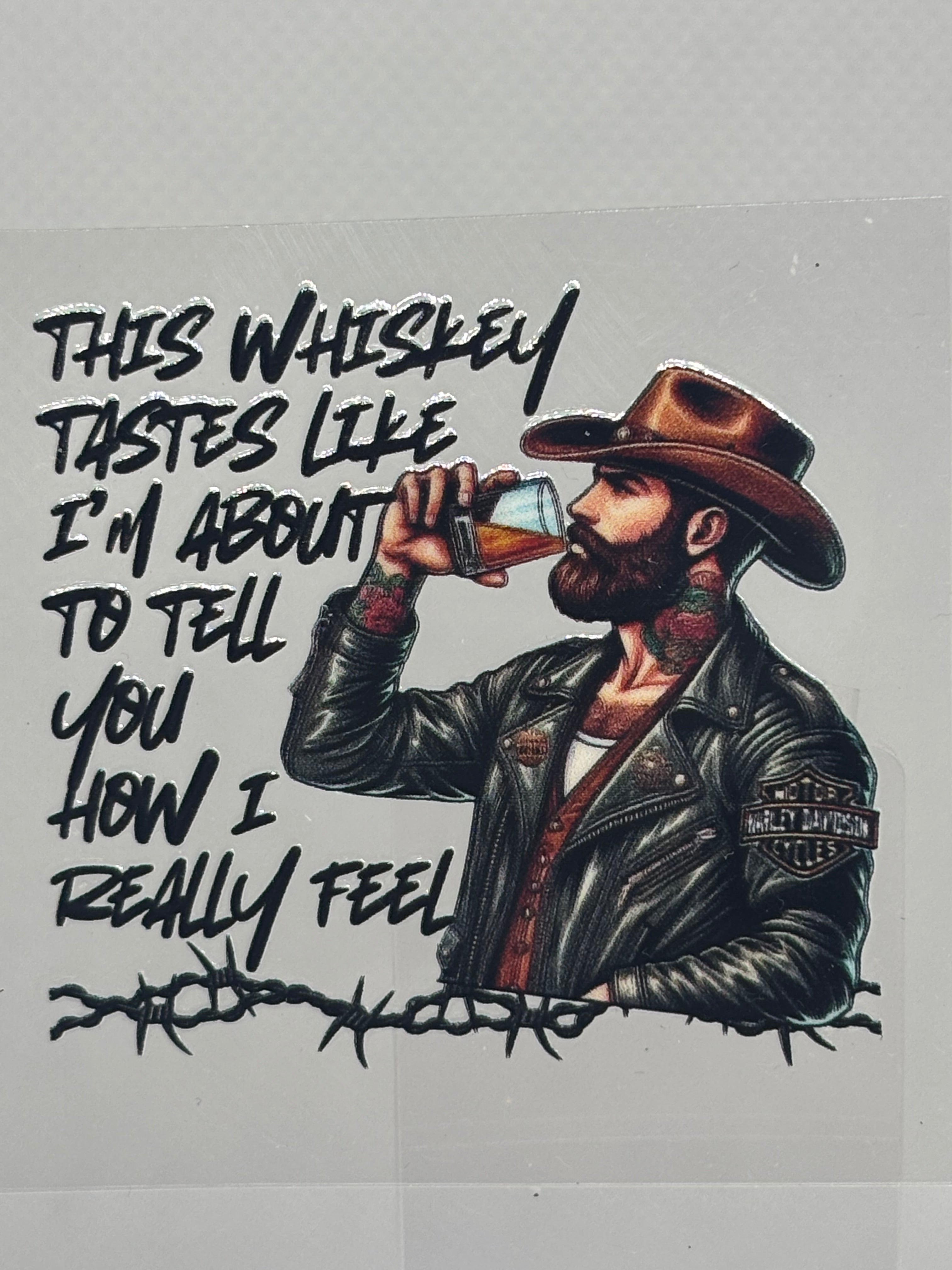 Male: This whiskey tastes like I'm about to tell you how I really feel.