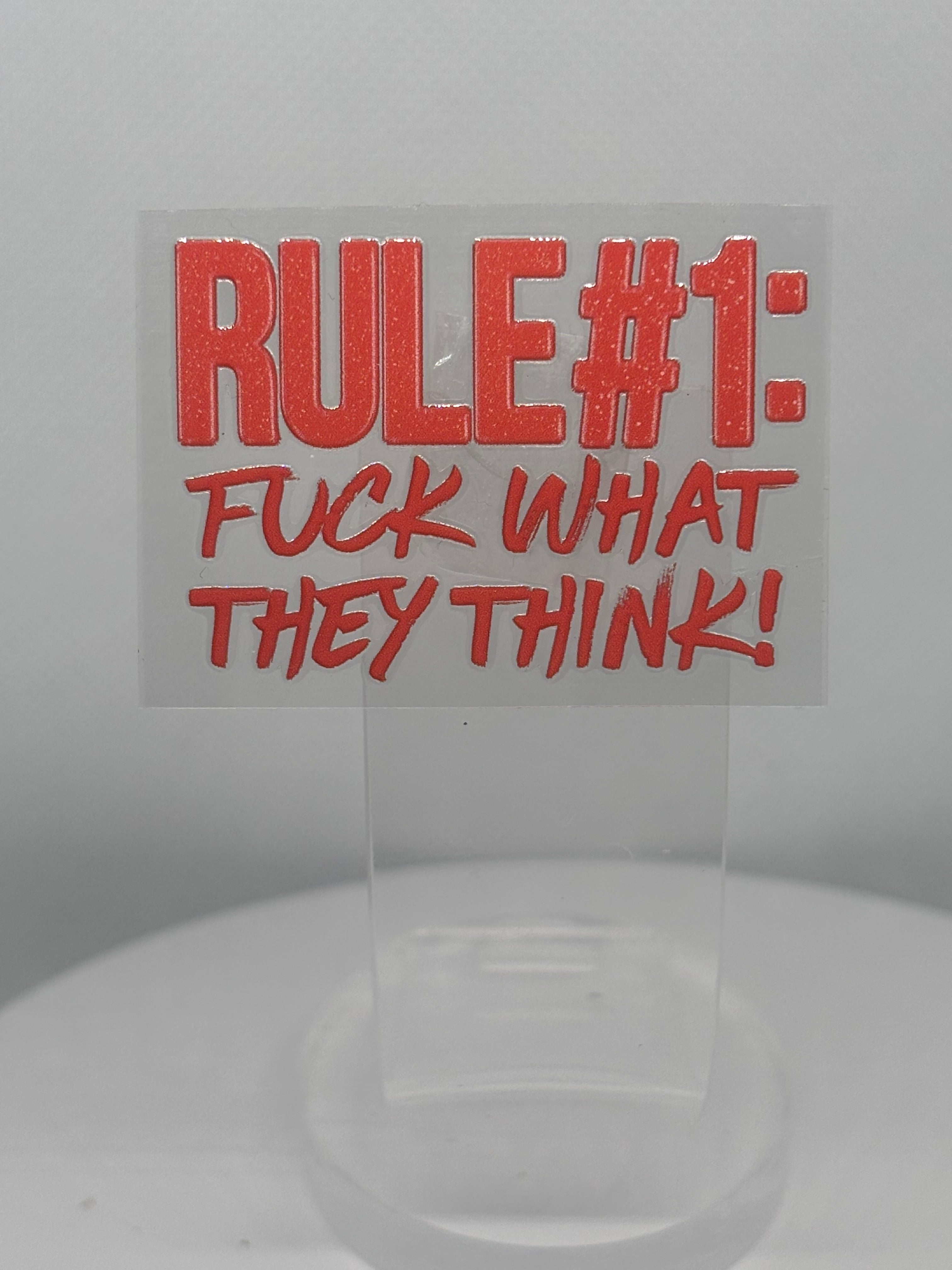 Rule # 1: F What They Think