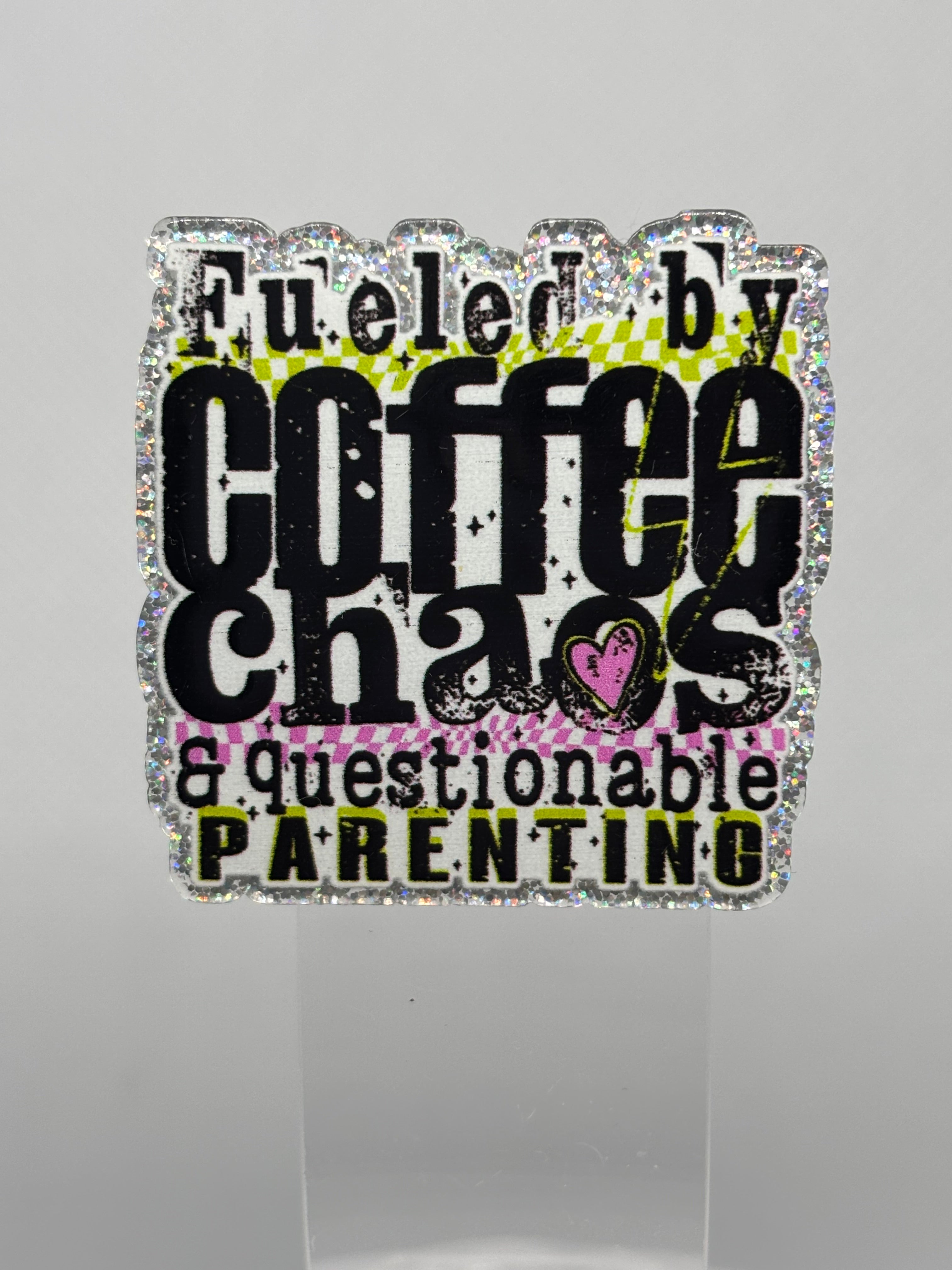 This Mom runs on Coffee Chaos and Questionable Parenting