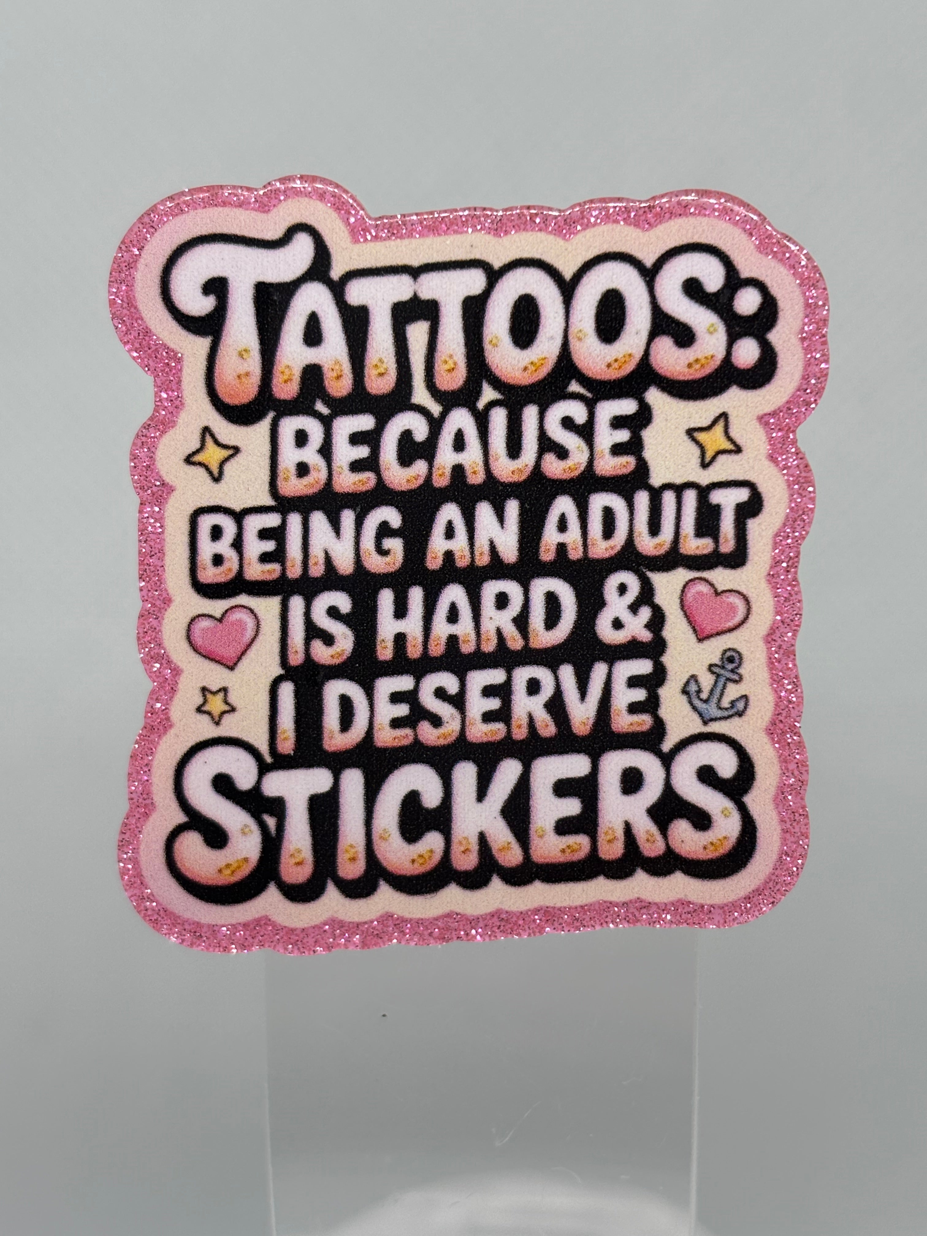 Tattoos: Because Being an Adult is Hard & I Deserve Stickers