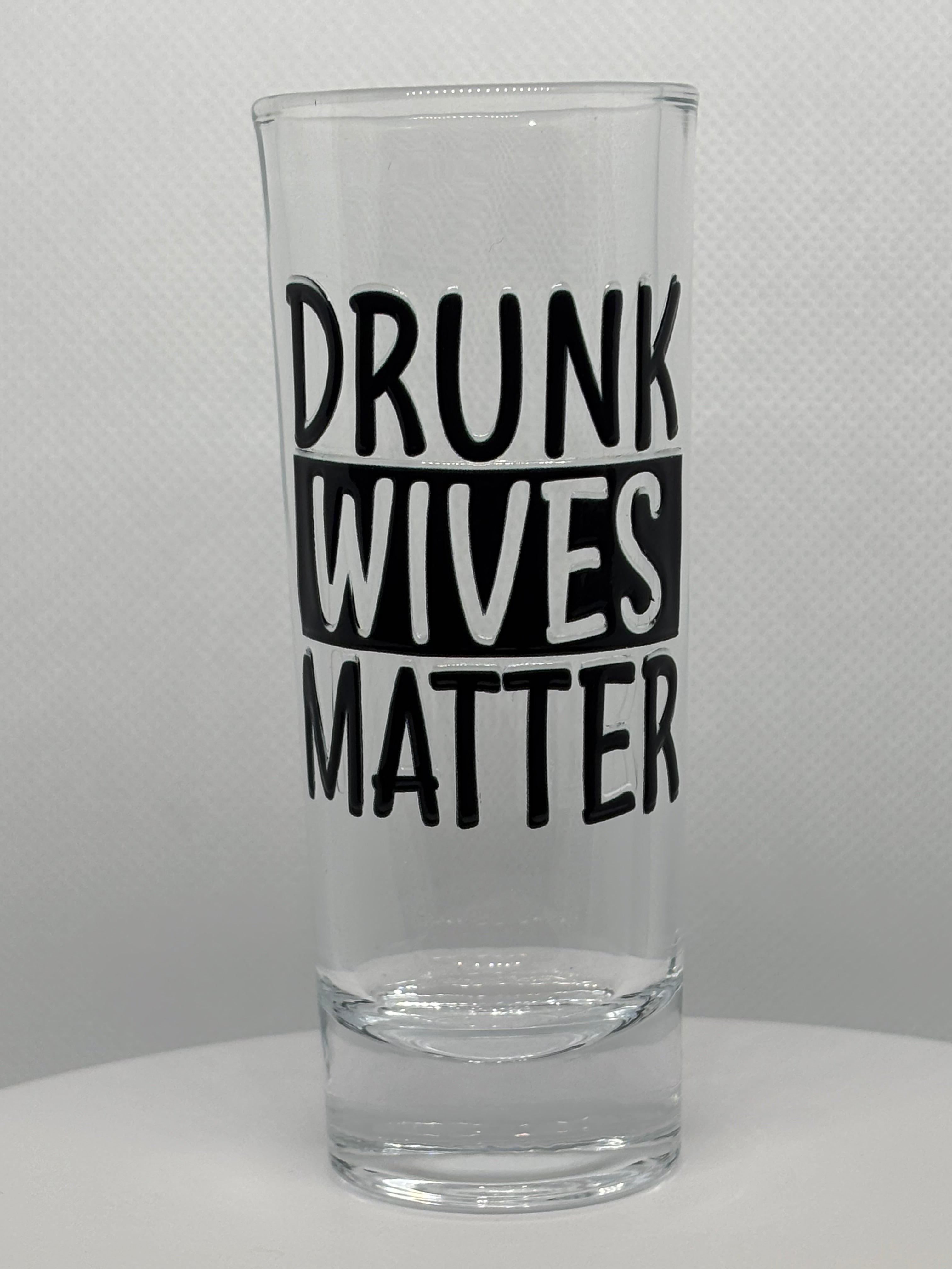 Drunk Wives Matter